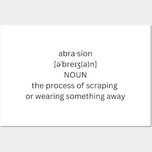 abrasion definition Posters and Art